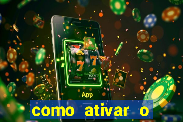 como ativar o b么nus da bet365