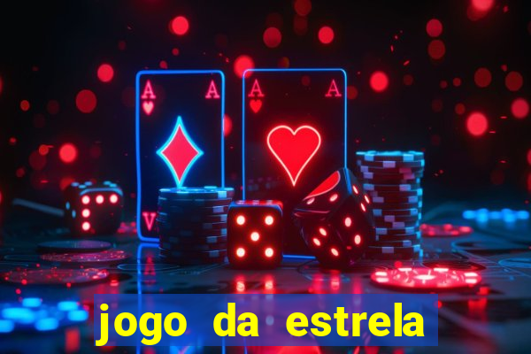 jogo da estrela que ganha dinheiro