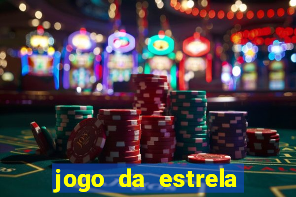 jogo da estrela que ganha dinheiro