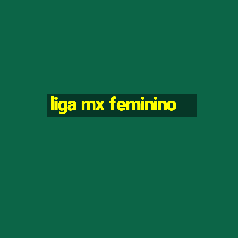 liga mx feminino