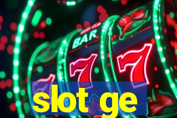 slot ge