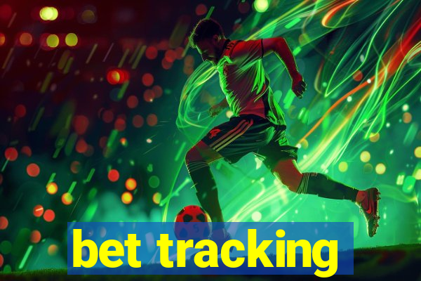 bet tracking