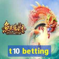 t10 betting