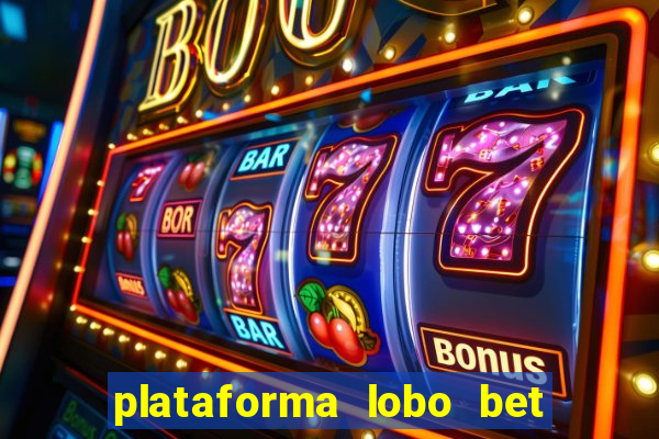 plataforma lobo bet é confiável