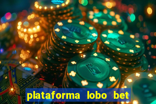 plataforma lobo bet é confiável