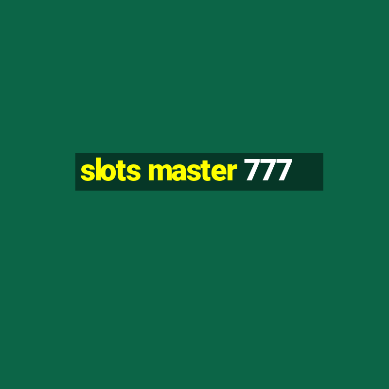 slots master 777