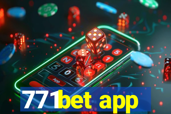 771bet app