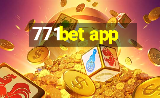 771bet app