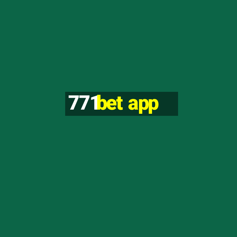 771bet app