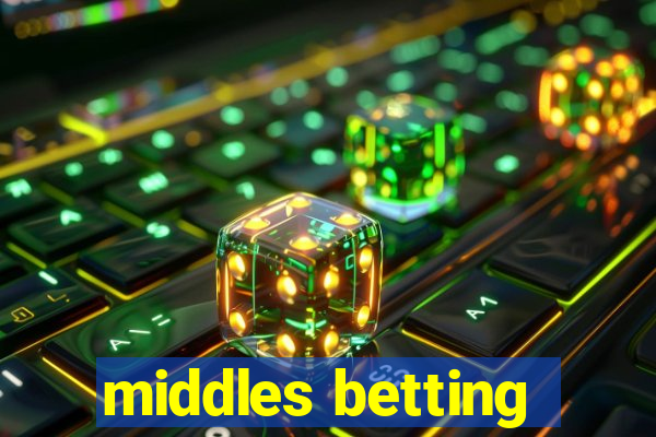 middles betting