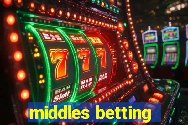 middles betting