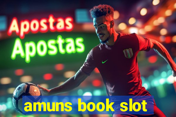 amuns book slot