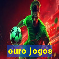 ouro jogos