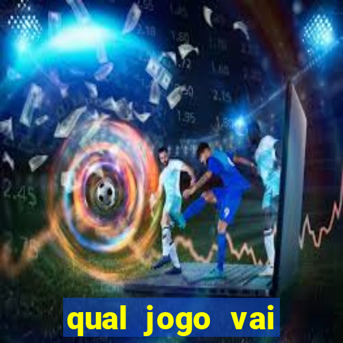 qual jogo vai passa hj na globo