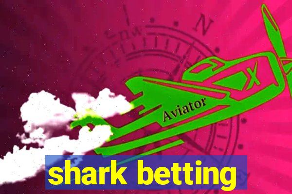 shark betting