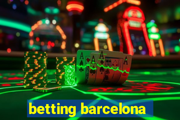 betting barcelona