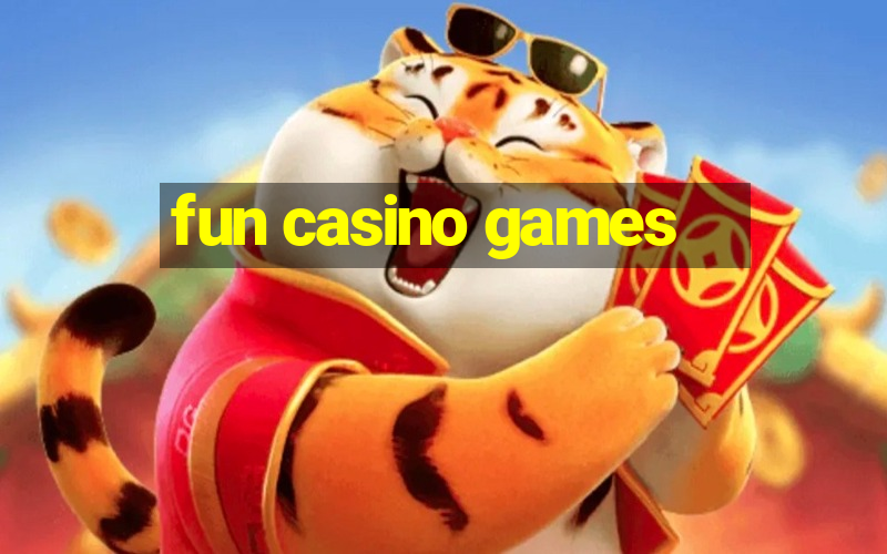 fun casino games