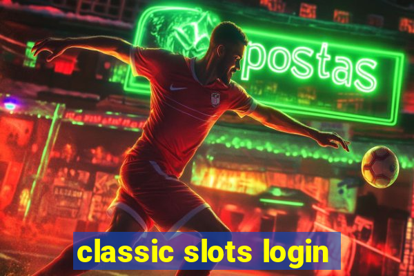 classic slots login