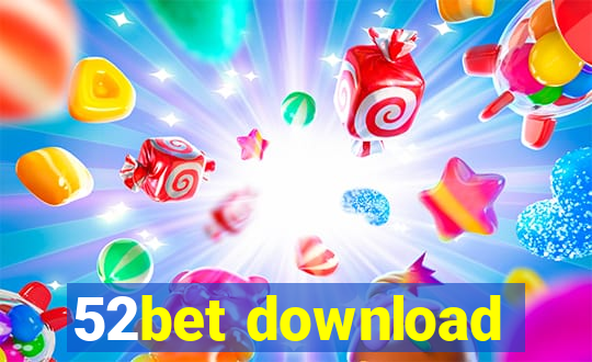 52bet download