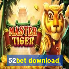 52bet download