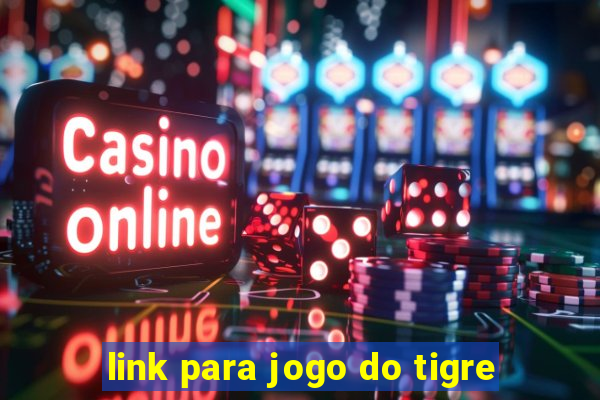 link para jogo do tigre