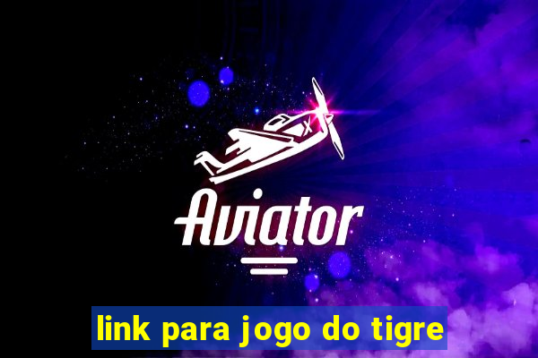 link para jogo do tigre