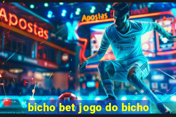 bicho bet jogo do bicho