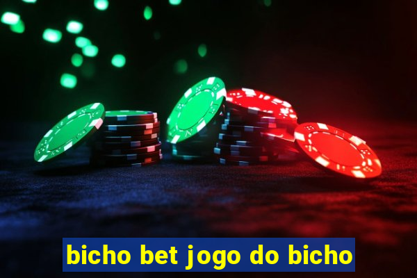 bicho bet jogo do bicho