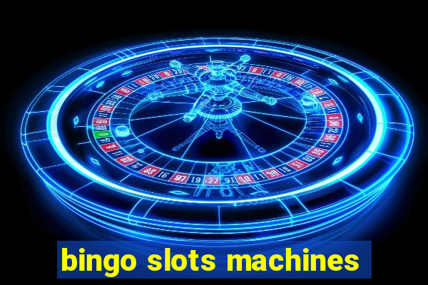 bingo slots machines