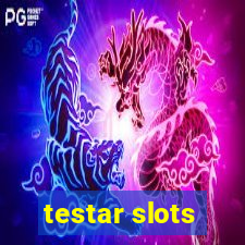 testar slots