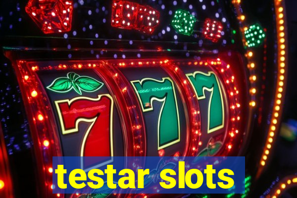 testar slots