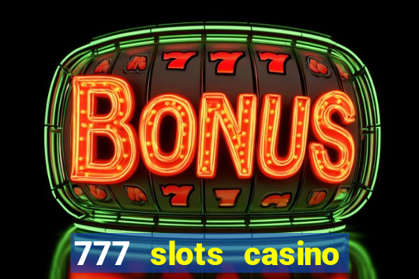 777 slots casino online gcash