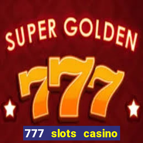 777 slots casino online gcash