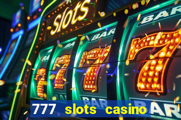 777 slots casino online gcash