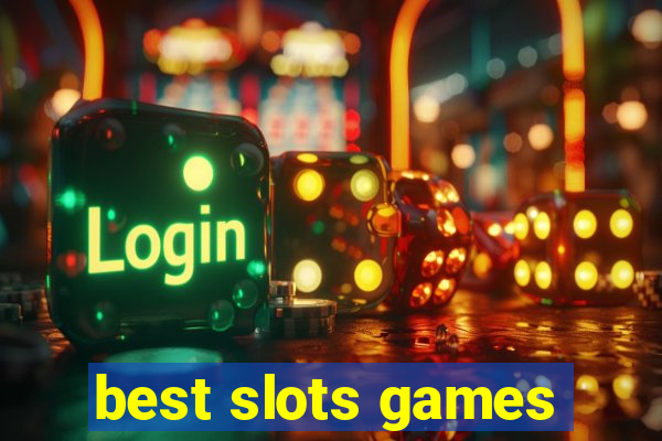 best slots games