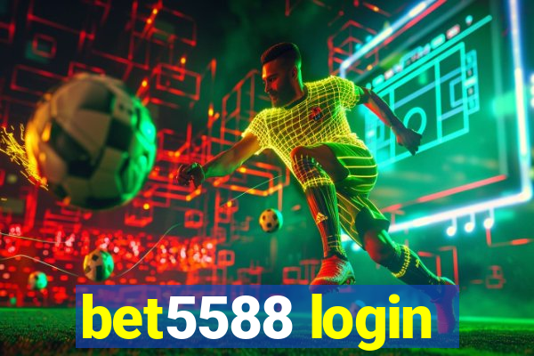 bet5588 login