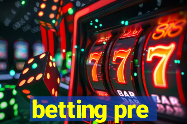 betting pre