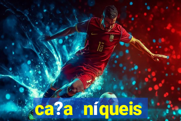 ca?a níqueis online casino