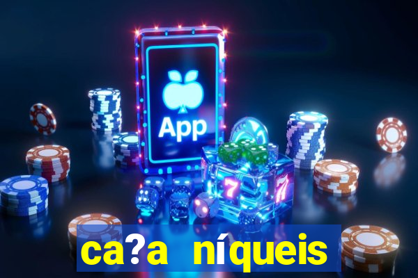 ca?a níqueis online casino