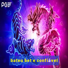 bateu bet e confiável