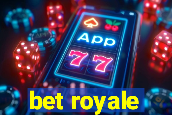 bet royale