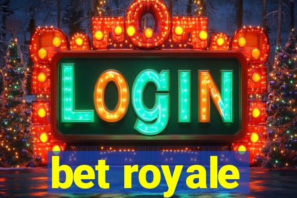 bet royale