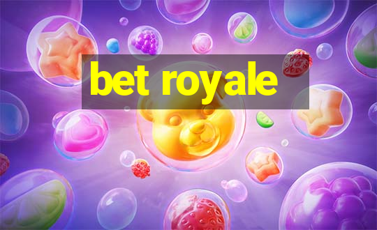 bet royale