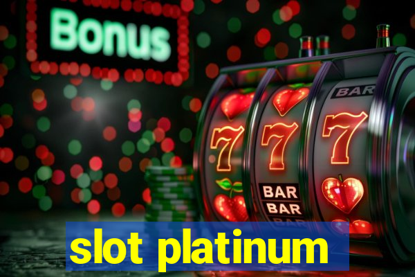 slot platinum