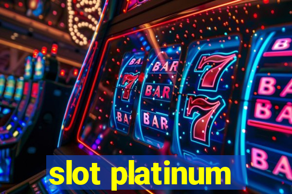 slot platinum