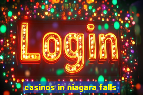 casinos in niagara falls