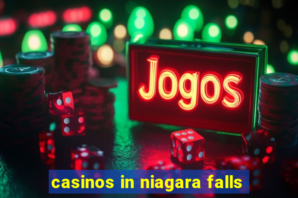 casinos in niagara falls