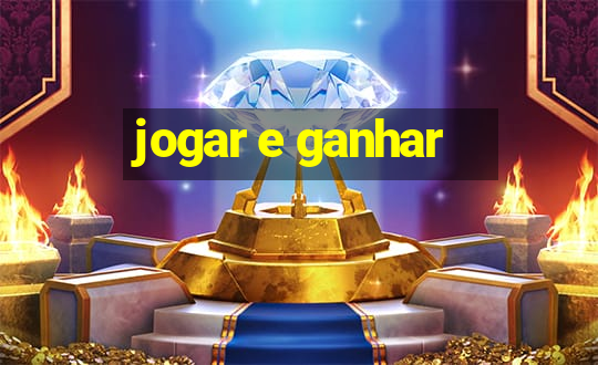 jogar e ganhar