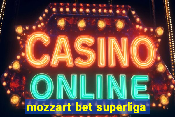 mozzart bet superliga