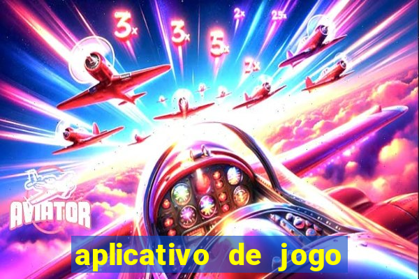 aplicativo de jogo ganhar dinheiro